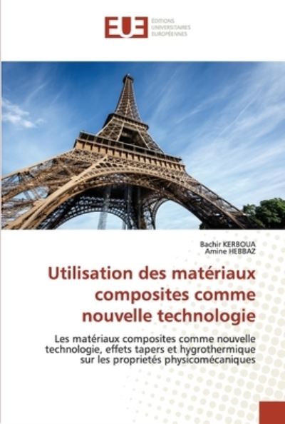 Cover for Bachir Kerboua · Utilisation des materiaux composites comme nouvelle technologie (Pocketbok) (2021)