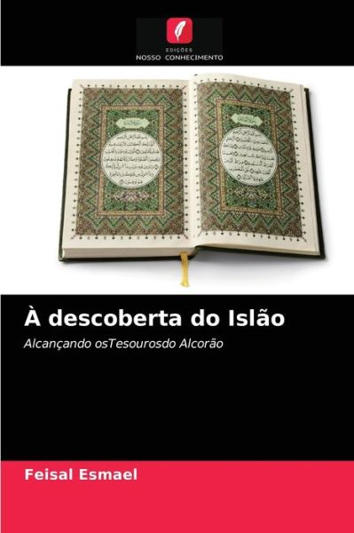 Cover for Feisal Esmael · A descoberta do Islao (Paperback Book) (2021)