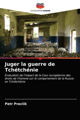 Cover for Petr Preclík · Juger la guerre de Tchetchenie (Paperback Book) (2021)