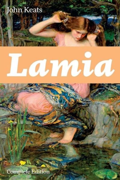 Cover for John Keats · Lamia (Pocketbok) [Complete edition] (2018)