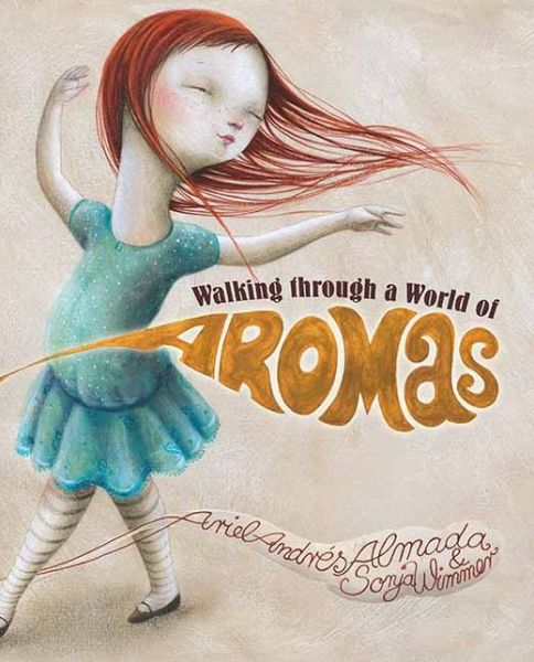 Cover for Ariel Andrés Almada · Walking Through a World of Aromas (Inbunden Bok) (2013)