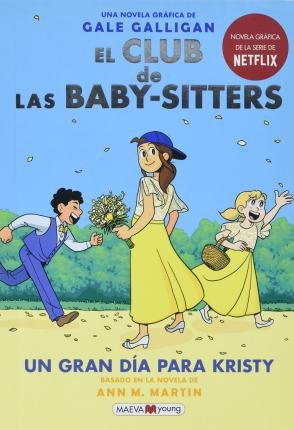 Cover for Ann M Martin · El Club de Las Baby-Sitters: Un Gran Dia Para Kristy (Pocketbok) (2021)