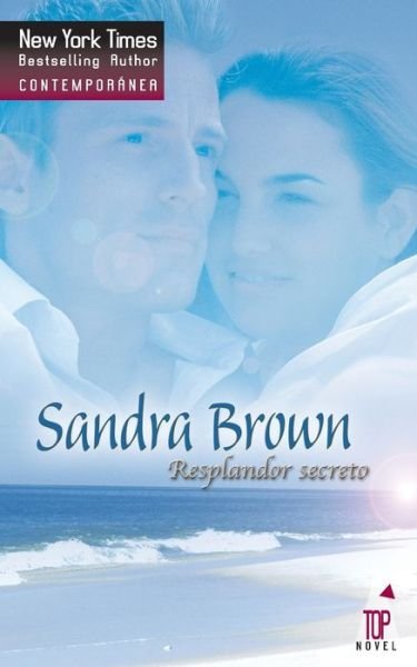 Cover for Sandra Brown · Resplandor secreto (Paperback Bog) (2017)