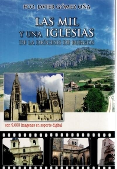Las mil y una iglesias - Fco. Javier Gómez Oña - Books - MONTE CARMELO - 9788483533482 - September 19, 2010