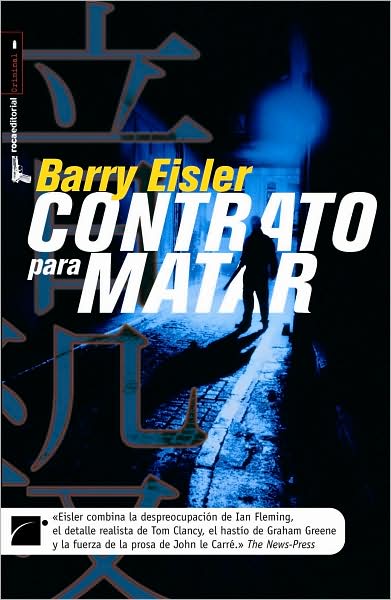 Cover for Barry Eisler · Contrato Para Matar (Hardcover Book) [Spanish, Tra edition] (2007)