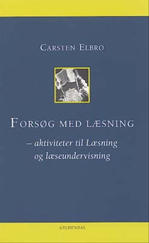 Cover for Carsten Elbro · Seminarieserien: Forsøg med læsning (Taschenbuch) [1. Ausgabe] (2004)