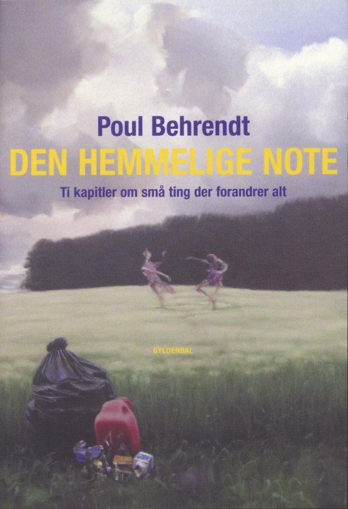 Cover for Poul Behrendt · Den hemmelige note (Sewn Spine Book) [1. Painos] (2007)