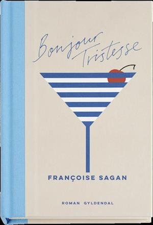 Cover for Francoise Sagan · Skala-serien: Bonjour Tristesse (Bound Book) [1e uitgave] (2016)
