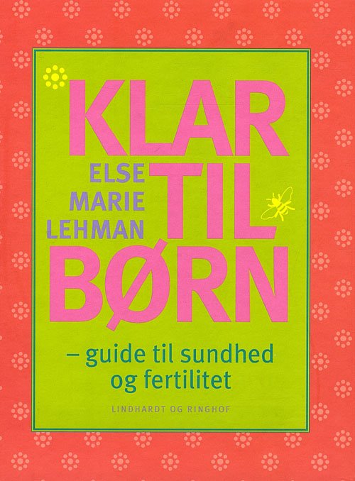 Cover for Else Marie Lehman · Klar til børn (Bound Book) [1st edition] (2009)