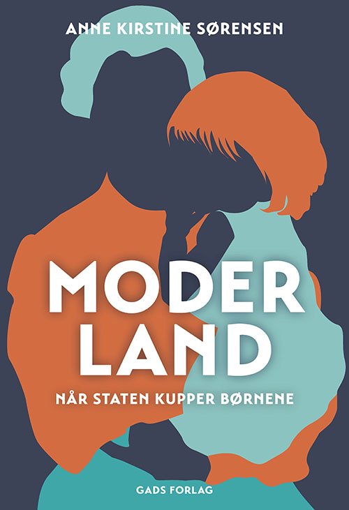 Cover for Anne Kirstine Sørensen · Moderland (Hardcover Book) [1th edição] (2020)