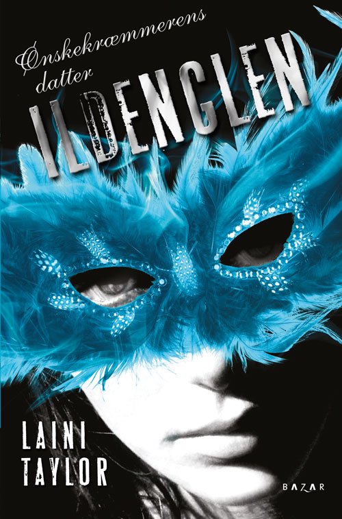 Cover for Laini Taylor · Bd1 I Ønskekræmmerens Datter: Ildenglen (BD 1 I Ønskekræmmerens Datter) (Bound Book) [1.º edición] [Indbundet] (2012)