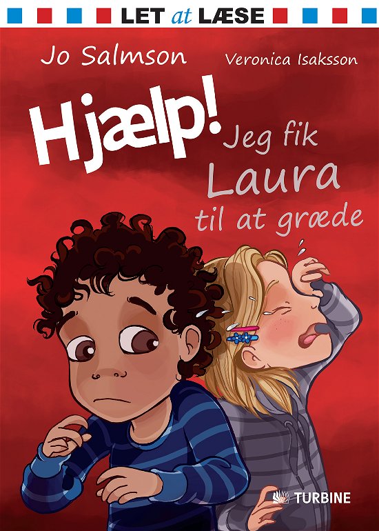 Cover for Jo Salmson · Let at læse: Hjælp! Jeg fik Laura til at græde (Indbundet Bog) [1. udgave] [Indbundet] (2013)