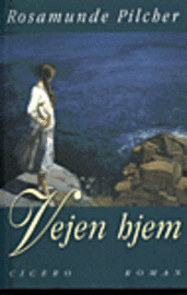 Cover for Rosamunde Pilcher · Vejen hjem (Sewn Spine Book) [2. Painos] (2002)