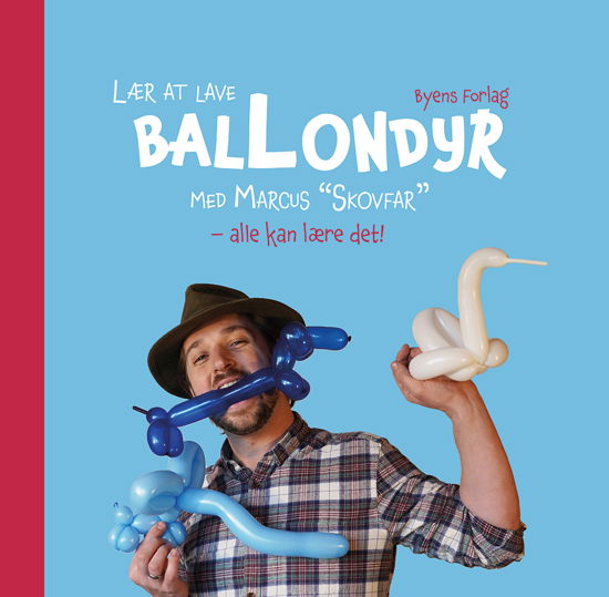 Cover for Marcus Øland · Lær at lave ballondyr med Marcus (Gebundenes Buch) [1. Ausgabe] (2021)