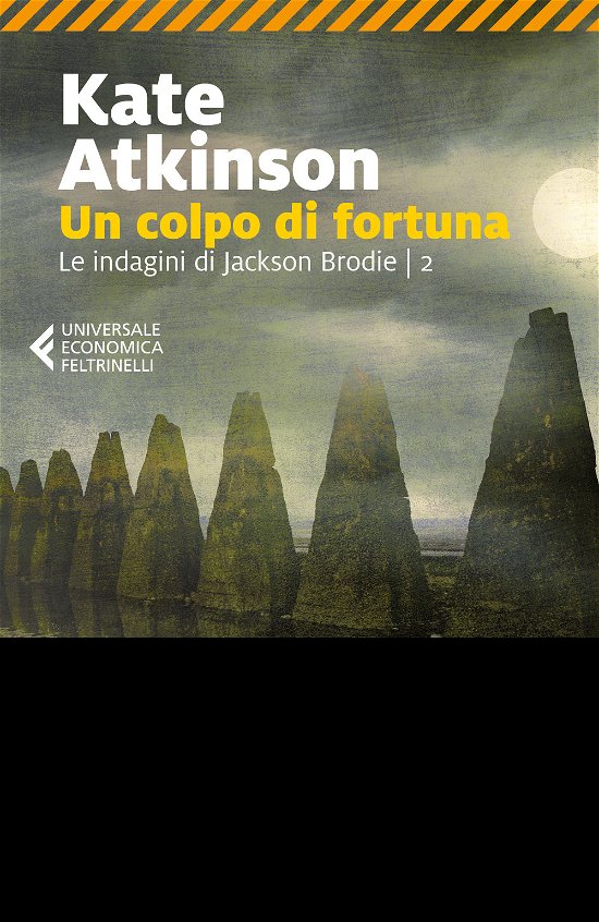 Cover for Kate Atkinson · Un Colpo Di Fortuna. Le Indagini Di Jackson Brodie #02 (Bog)