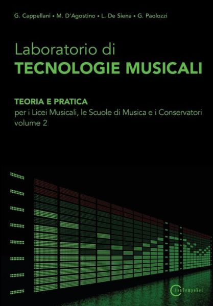 Cover for D\'agostino M Cappellani G · Laboratorio Di Tecnologie Musicali - Teoria E Pratica Per I Licei Musicali, Le Scuole Di Musica E I Conservatori - Volume 2 (Paperback Book) (2015)