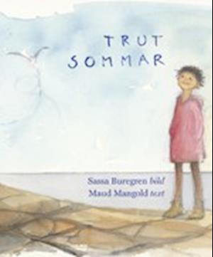 Cover for Sassa Buregren Maud Mangold · Trutsommar (Hardcover Book) (2008)