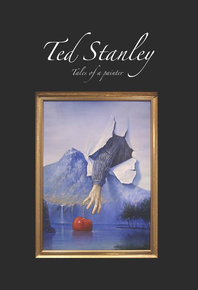 Cover for Ted Stanley · Ted Stanley : tales of a painter (Gebundesens Buch) (2018)