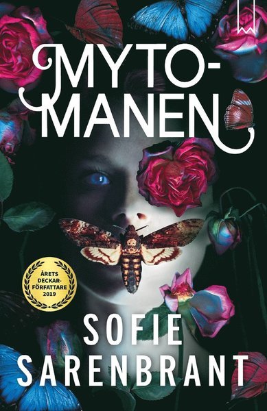 Emma Sköld: Mytomanen - Sofie Sarenbrant - Bøger - Bookmark Förlag - 9789189007482 - 25. maj 2020