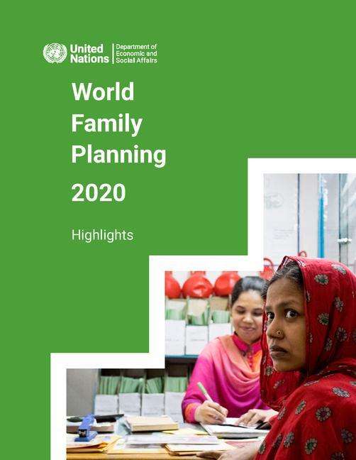 Cover for United Nations: Department of Economic and Social Affairs · World family planning 2020: highlights, accelerating action to ensure universal access to family planning (Paperback Book) (2021)