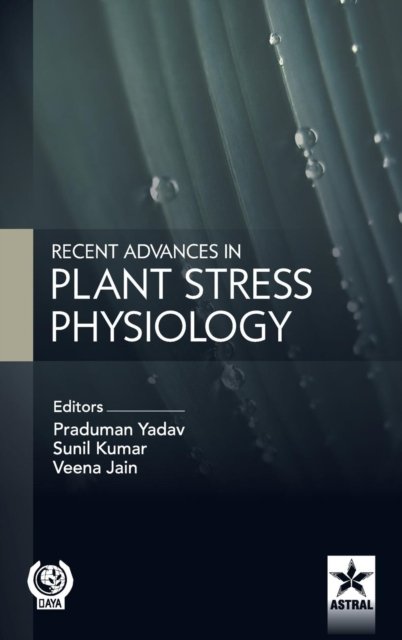 Cover for Praduman · Recent Advances in Plant Stress Physiology (Hardcover Book) (2016)