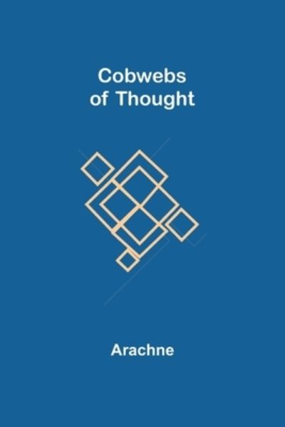 Cover for Arachne · Cobwebs of Thought (Paperback Bog) (2021)