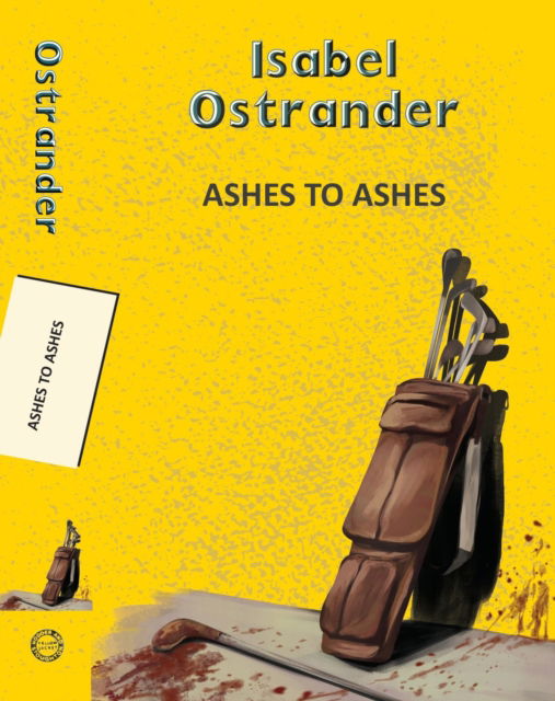 Cover for Isabel Ostrander · Ashes to Ashes - Yellowbacks (Paperback Book) (2025)