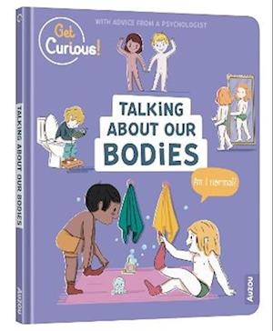 Cover for Talking about our bodies · Talking about our bodies - Get Curious! (Hardcover Book) (2025)