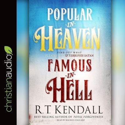 Cover for R T Kendall · Popular in Heaven Famous in Hell (CD) (2018)