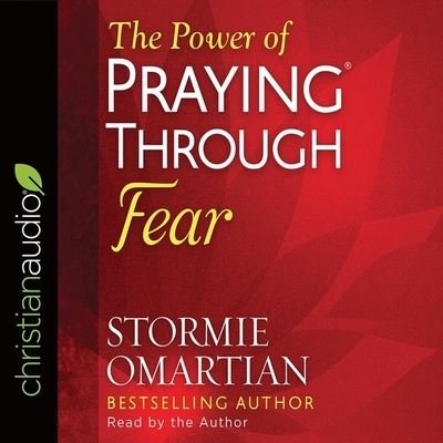 Cover for Stormie Omartian · Power of Praying Through Fear (CD) (2018)