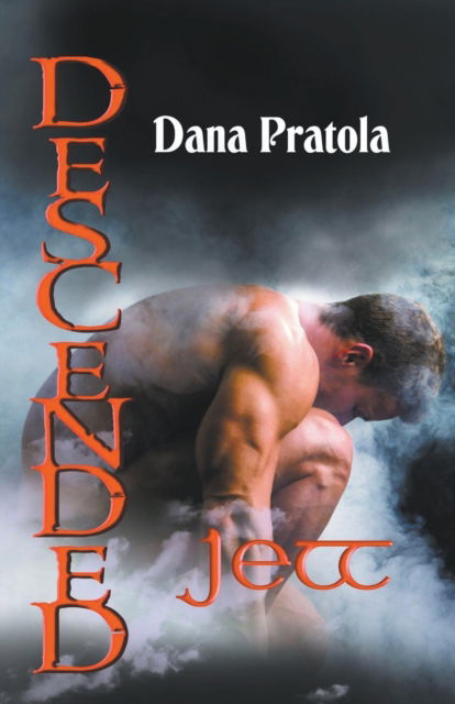 Cover for Dana Pratola · Descended Jett - Descended (Paperback Book) (2021)