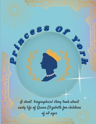 Cover for Roobalious Publications · Princess of York (Book) (2022)