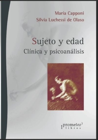 Cover for Silvia Luchessi de Olaso · Sujeto y Edad: Clinica y Psicoanalisis (Paperback Book) (2021)