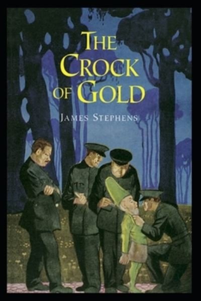 Cover for James Stephens · The Crock of Gold ILLUSTRATED (Pocketbok) (2021)
