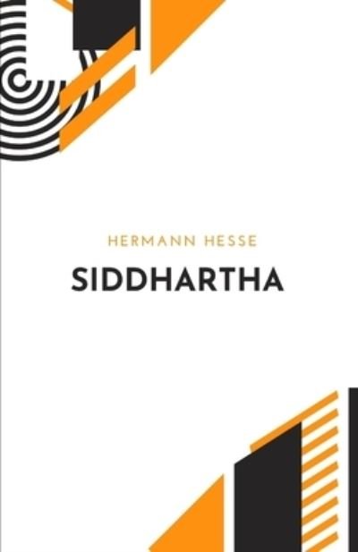 Cover for Hermann Hesse · Siddhartha by Hermann Hesse (Taschenbuch) (2021)