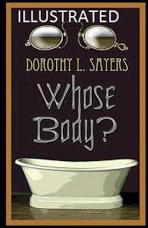 Cover for Dorothy L Sayers · Whose Body? Illustrated (Paperback Book) (2020)