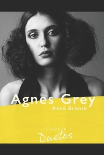 Cover for Anne Bronte · Agnes Grey (Colecao Duetos) (Taschenbuch) (2020)