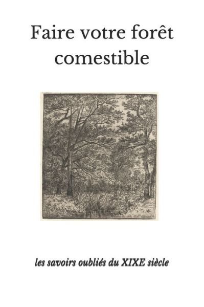 Cover for Anonyme · Faire Votre Foret Comestible (Paperback Bog) (2020)