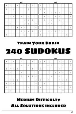 Train Your Brain - 240 Sudokus - Medium Difficulty - All Solutions Included - Orchitekt Design - Books - Independently Published - 9798570106482 - November 23, 2020