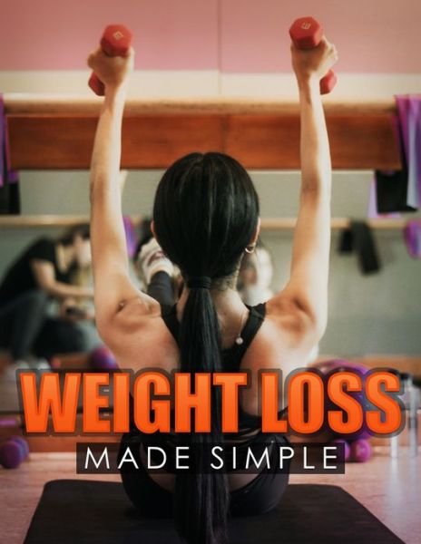 Cover for Ron Kness · Weight Loss Made Simple (Pocketbok) (2021)