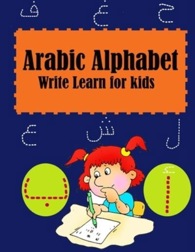 Cover for Elmoukhtar Boudad · Arabic Alphabet Write Learn for kids (Paperback Book) (2021)