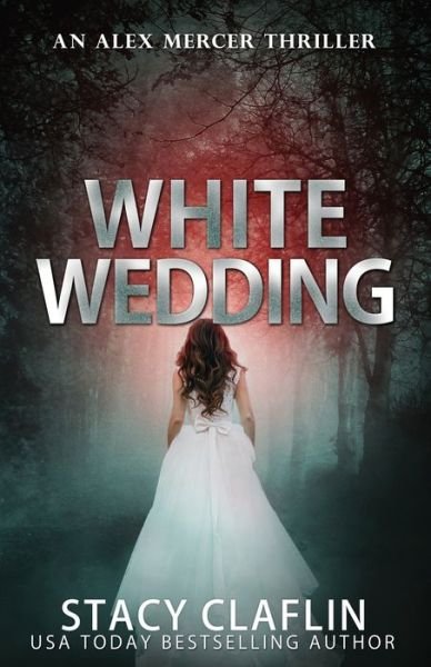 Cover for Stacy Claflin · White Wedding (Paperback Book) (2020)