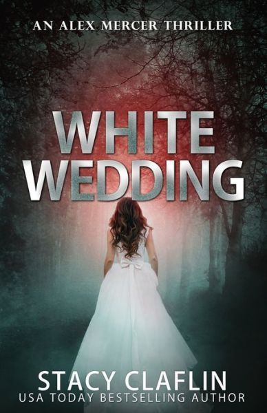 Cover for Stacy Claflin · White Wedding (Pocketbok) (2020)