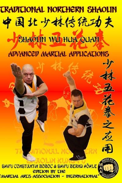 Cover for Bernd Hoehle · Shaolin Wu Hua Quan - Advanced Martial Applications - Shaolin Kung Fu Encyclopedia (Paperback Book) (2020)