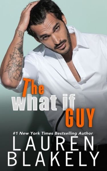 The What If Guy - Lauren Blakely - Bøger - Independently Published - 9798641118482 - 15. juni 2020