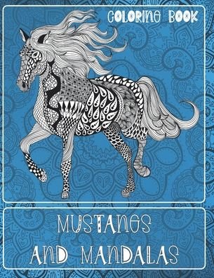 Cover for Tegan Finch · Mustangs and Mandalas - Coloring Book (Paperback Bog) (2020)