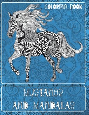 Cover for Tegan Finch · Mustangs and Mandalas - Coloring Book (Paperback Book) (2020)