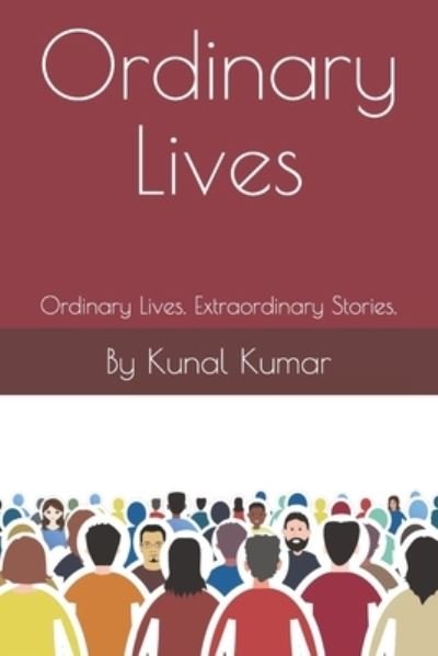 Cover for Kunal Kumar · Ordinary Lives (Paperback Book) (2020)