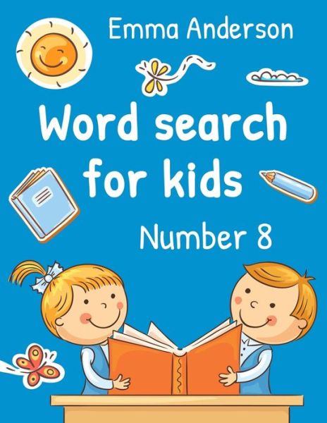 Cover for Emma Anderson · Word search for kids, Number 8 (Paperback Book) (2020)