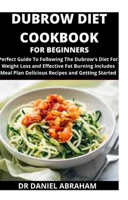 Cover for Daniel Abraham · Dubrow Diet Cookbook for Beginners (Paperback Book) (2020)